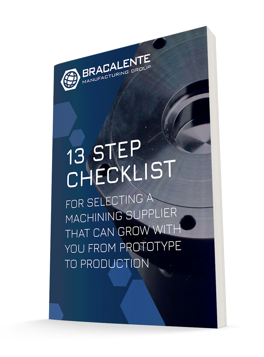 13 Step Checklist for Selecting a Machining Supplier That Can Grow With You From Prototype to Production